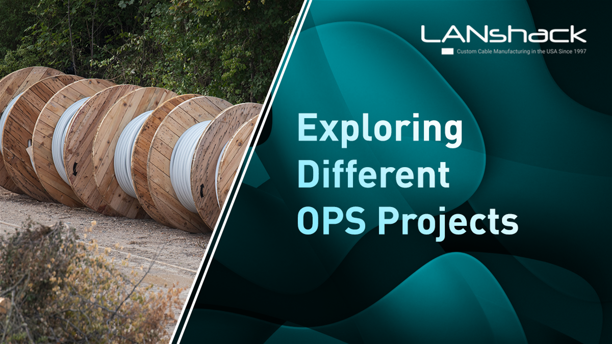 Exploring Different Types of OSP Projects in Fiber Optics